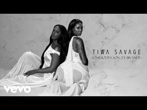 Tiwa Savage Somebody’s Son mp3 & mp4 download (Audio + Video) Ft. Brandy
