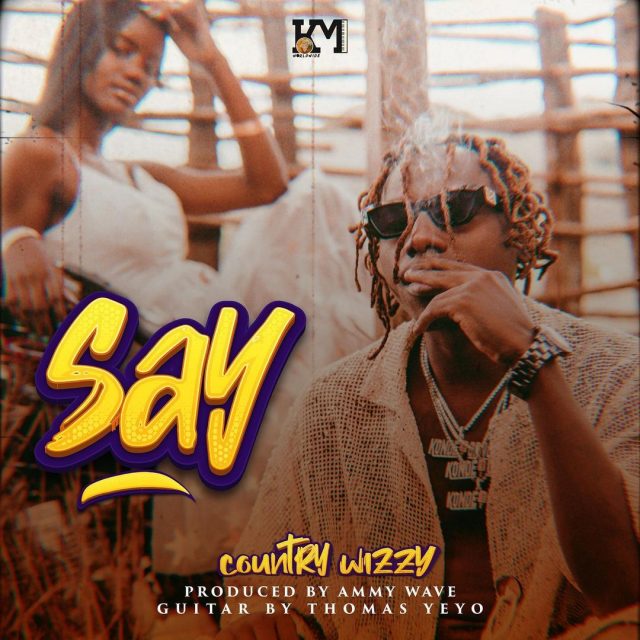 Country Wizzy – Say