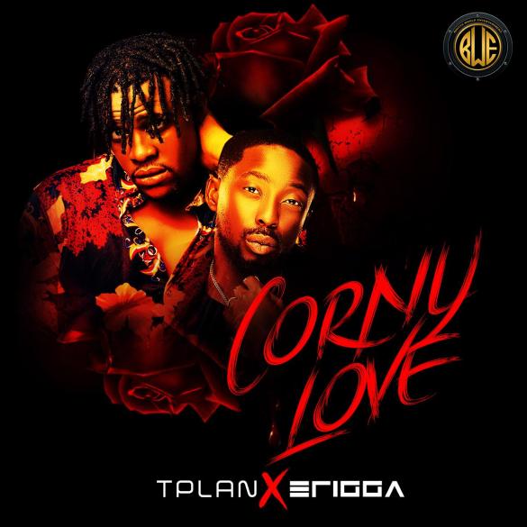 TPlan Ft. Erigga – Corny Love