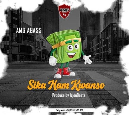 AMG Abass – Sika Nam Kwanso