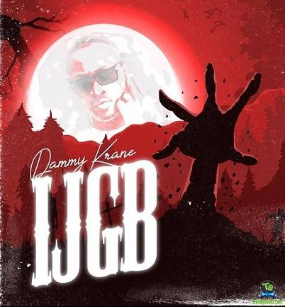 Dammy Krane – IJGB (I Just Got Back)