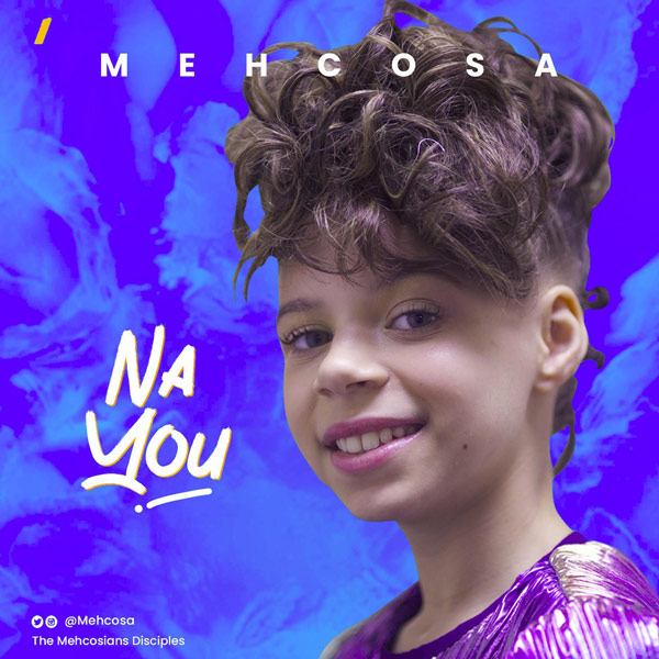 Mehcosa – Na You