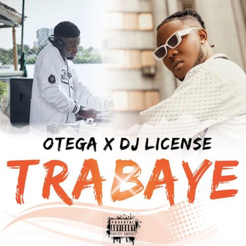 Otega X DJ License – Trabaye