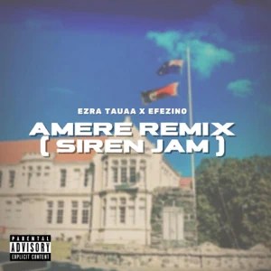 Ezra Tauaa & Efezino – Amere (Siren Remix)