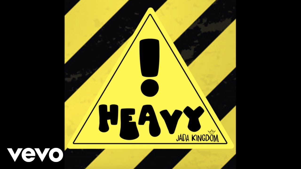 Jada Kingdom – Heavy !