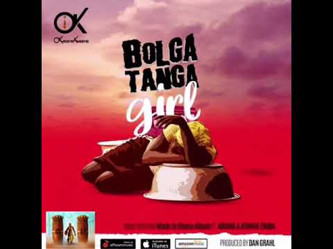 Okyeame Kwame – BolgaTanga Girl Ft. Abiana, Atongo Zimba