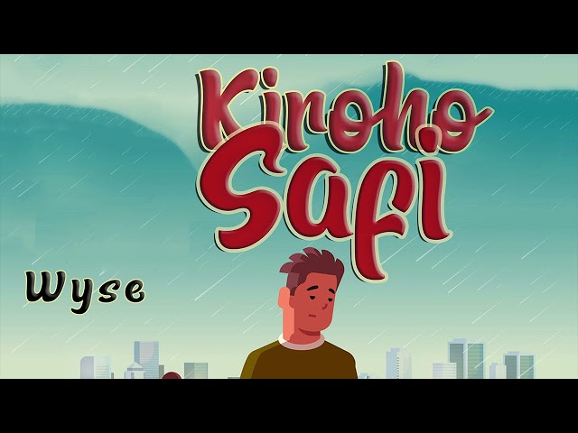 Wyse – Kiroho Safi