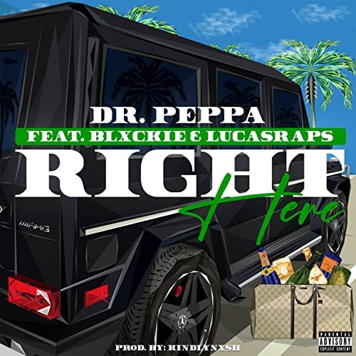 Dr Peppa – Right Here Ft. Blxckie, Lucasraps