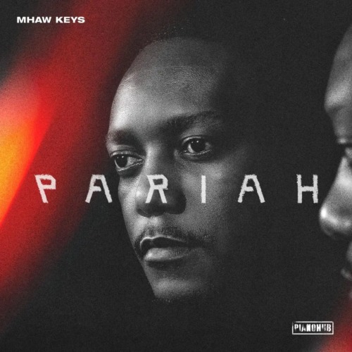 Mhaw Keys – Pariah