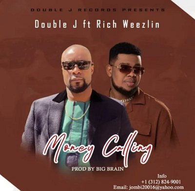 Double Jay – Money Calling Ft. Rich Weezlin