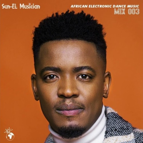 Sun-EL Musician – Africa My Playground Mix