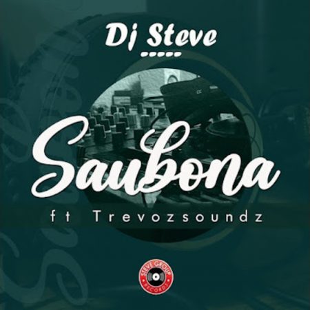 DJ Steve – Saubona ft. TrevozSounds