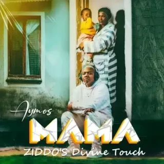 Aymos – Mama (ZIDDO’s Divine Touch)