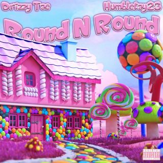 Drizzy Tae – Round N Round Ft. HumbleTay23