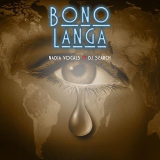 Nadia Vocals – Bono Langa ft. DJ Search