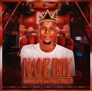 Naleboy Young King – Serope Mperekele Ft. Chechi the DJ