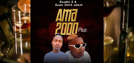 Rambo S – Ama 2000 Plus Ft. Samu Once Again